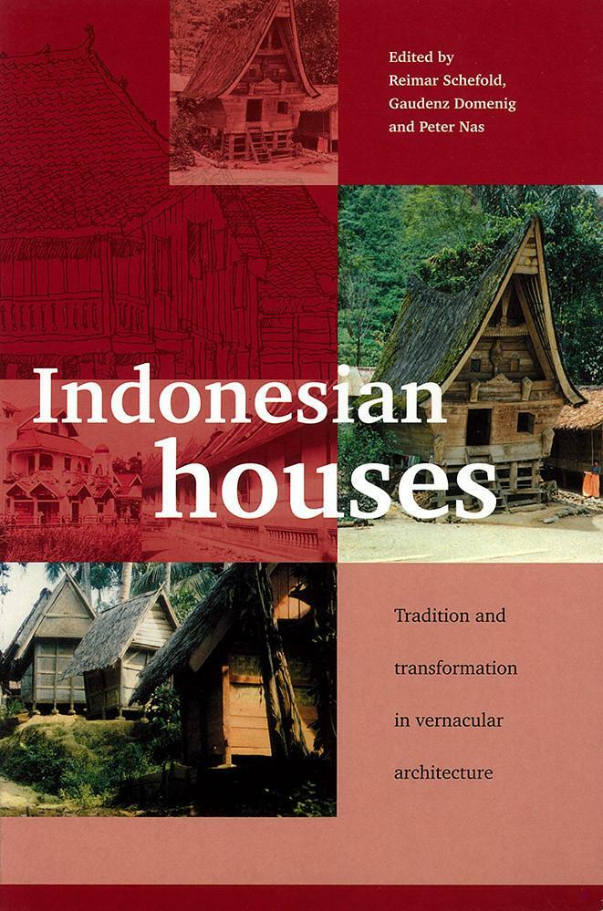 Indonesian Houses : Tradition and Transformation in Vernacular Architecture (Paperback)