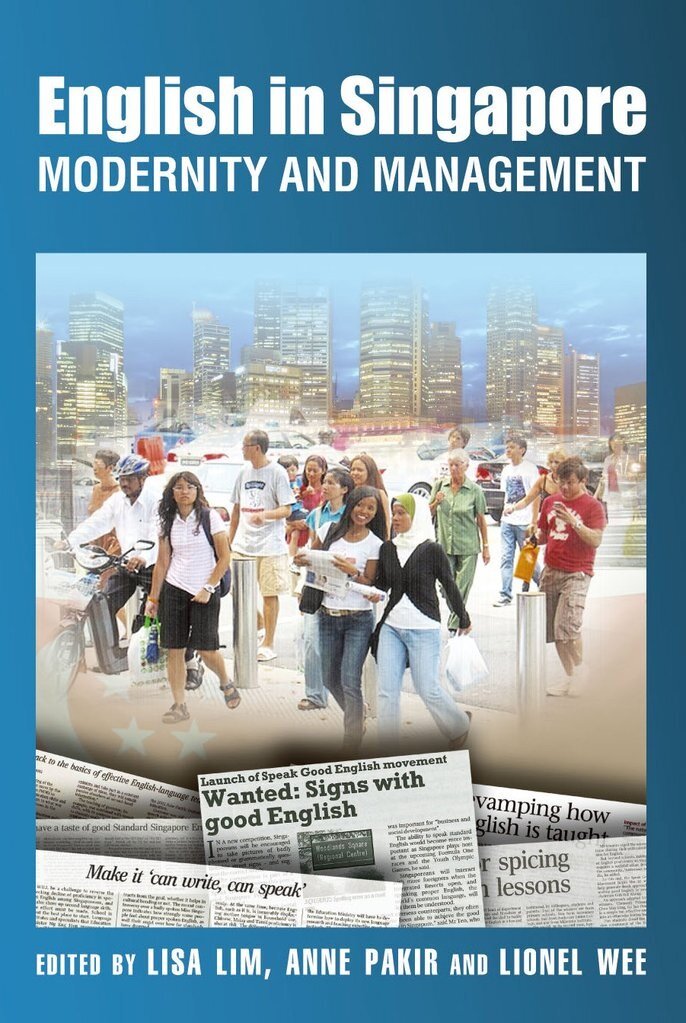 English in Singapore : Modernity and Management (Paperback)