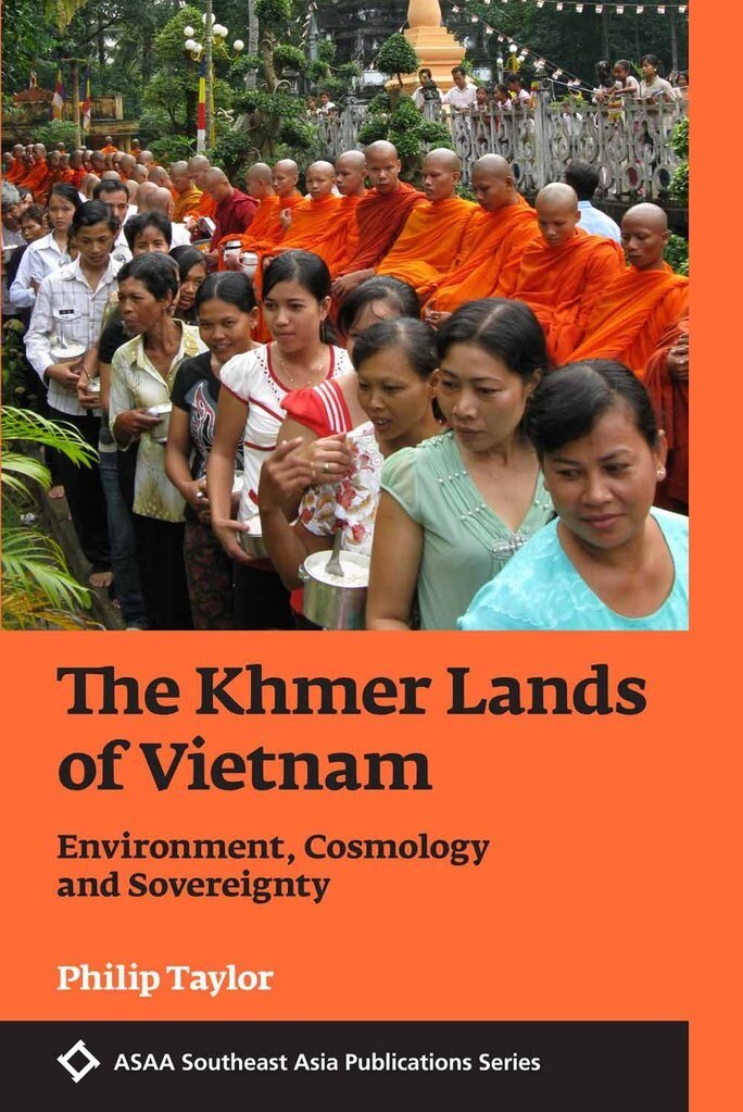 The Khmer Lands of Vietnam : Environment, Cosmology and Sovereignty (Paperback)