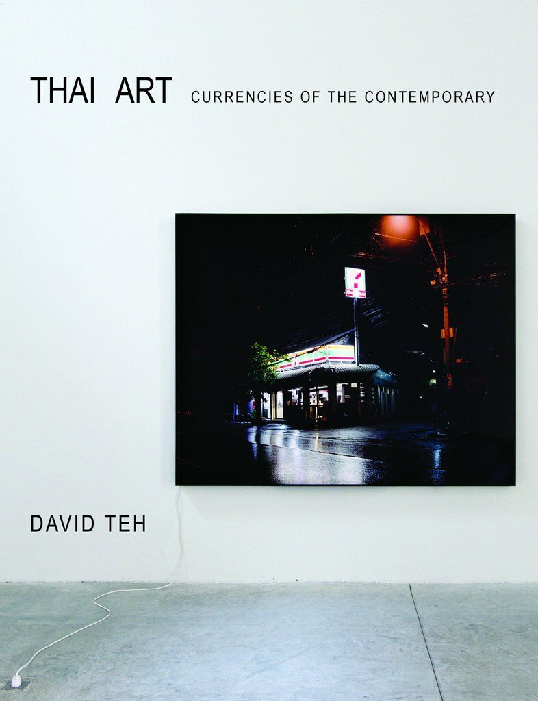 Thai Art : Currencies of the Contemporary (Hardcover)
