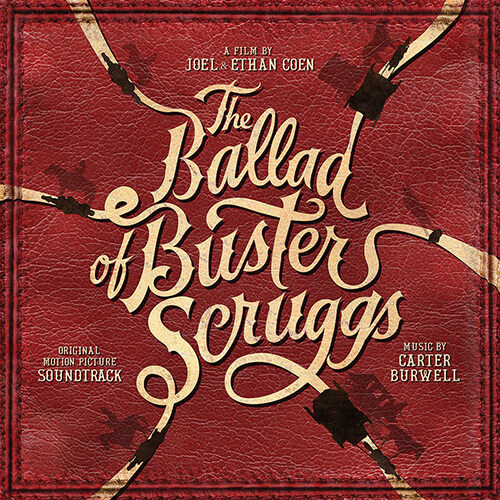 [수입] The Ballad Of Buster Scruggs (카우보이의 노래) O.S.T