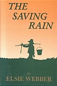 The Saving Rain (Hardcover)