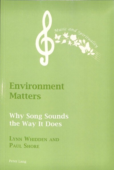 Environment Matters : Why Song Sounds The Way It Does (Paperback, New ed)