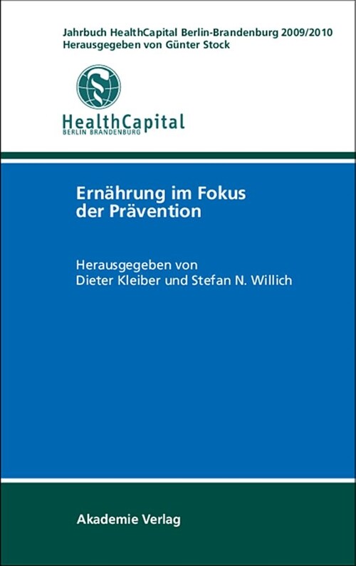 Jahrbuch Healthcapital Berlin-Brandenburg 2009/2010: Ern?rung Im Fokus Der Pr?ention (Hardcover)