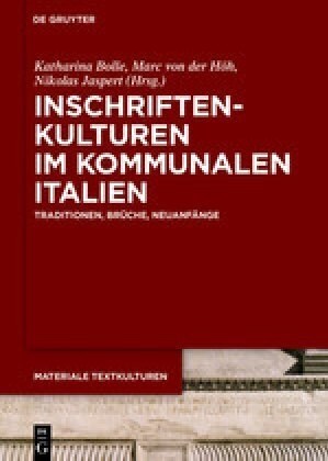 Inschriftenkulturen Im Kommunalen Italien (Hardcover)