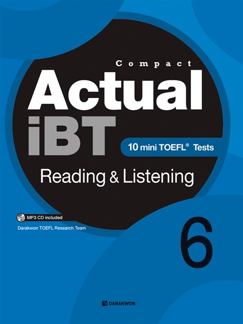 Compact Actual iBT Reading & Listening Book 6 (본책 + Answer key + 1 MP3 CD)