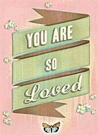 You are So Loved (Hardcover)