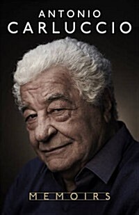 Antonio Carluccio - A Recipe for Life (Hardcover)