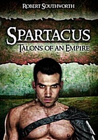 Spartacus: Talons of an Empire (Paperback)