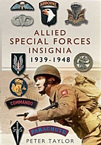 Allied Special Forces Insignia 1939-1948 (Paperback)