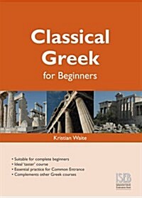 Classical Greek for Beginners (Paperback)