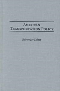 American Transportation Policy (Hardcover)