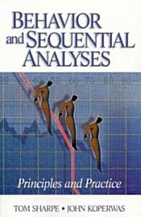 Behavior and Sequential Analyses: Principles and Practice (Paperback)