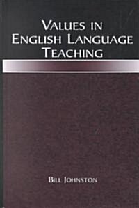 Values in English Language Teaching (Hardcover)