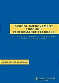 School Improvement Through Performance Feedback (Hardcover)