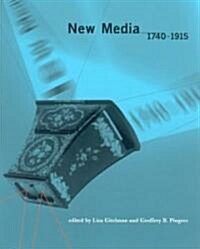 New Media, 1740-1915 (Hardcover)