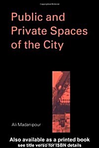 Public and Private Spaces of the City (Paperback)