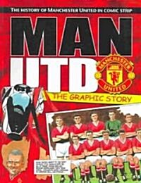 Manchester United Graphic Story (Paperback)