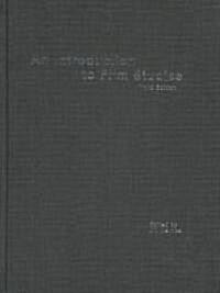 An Introduction to Film Studies (Hardcover, 3 Rev ed)