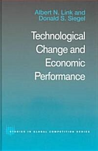 Technological Change and Economic Performance (Hardcover)