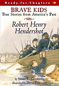 Robert Henry Hendershot (Paperback, Original)