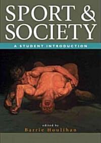 Sport and Society: A Student Introduction (Paperback, 2nd)