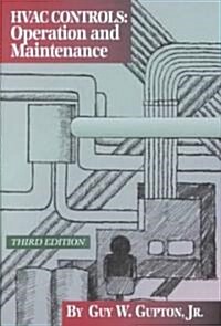 HVAC Controls: Operation and Maintenance (Hardcover, 3)