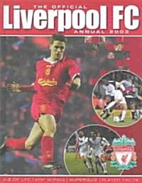 The Official Liverpool Fc Annual 2003 (Paperback)