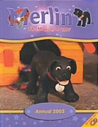 Merlin the Magical Puppy Annual 2003 (Hardcover)