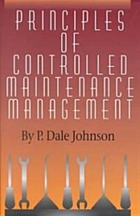 Principles of Controlled Maintenance (Hardcover)