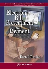Electronic Bill Presentment and Payment (Hardcover)