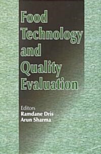 Food Technology and Quality Evaluation (Hardcover)
