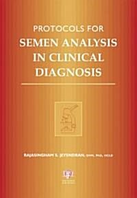 Protocols for Semen Analysis in Clinical Diagnosis (Hardcover)