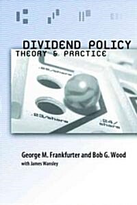 Dividend Policy: Theory and Practice (Hardcover)