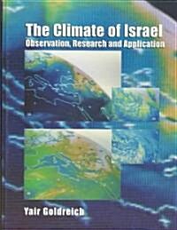 The Climate of Israel: Observation, Research and Application (Hardcover)