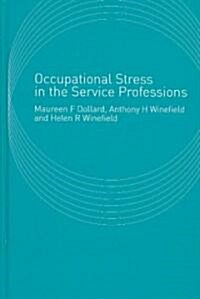 Occupational Stress in the Service Professions (Hardcover)