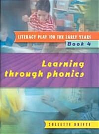 Literacy Play for the Early Years Book 4 : Learning Through Phonics (Paperback)
