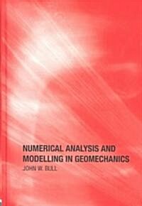 Numerical Analysis and Modelling in Geomechanics (Hardcover)