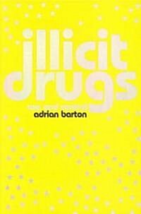 Illicit Drugs : Use and Control (Paperback)