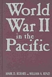 World War II in the Pacific (Hardcover, 2 ed)