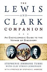 The Lewis and Clark Companion (Paperback, 1st)