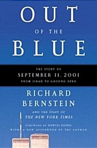 Out of the Blue: The Story of September 11, 2001, from Jihad to Ground Zero (Paperback)