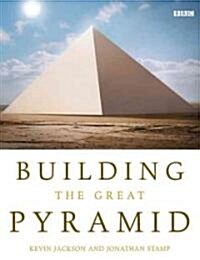 Building the Great Pyramid (Paperback)