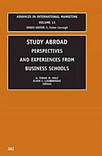 Study Abroad: Perspectives and Experiences from Business Schools (Hardcover)