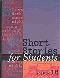 Short Stories for Students: Presenting Anlysis, Context, and Criticism on Commonly Studied Short Stories (Hardcover)