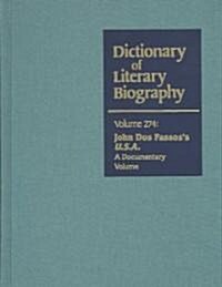 Dlb 274: John DOS Passos U.S.A.: A Documentary Volume (Hardcover)