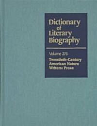 Dlb 275: Twentieth-Century American Nature Writers: Prose (Hardcover)