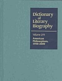 Dlb 279: American Philosophers, 1950-2000 (Hardcover)