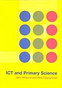 ICT and Primary Science (Paperback)