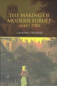 The Making of Modern Europe, 1648-1780 (Paperback)